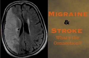 Migraine doubling your risk of stroke